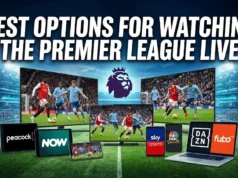 Best Options for Watching the Premier League Live Best Options for Watching the Premier League Live