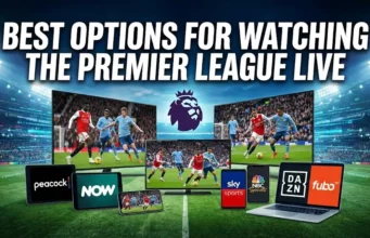Best Options for Watching the Premier League Live Best Options for Watching the Premier League Live